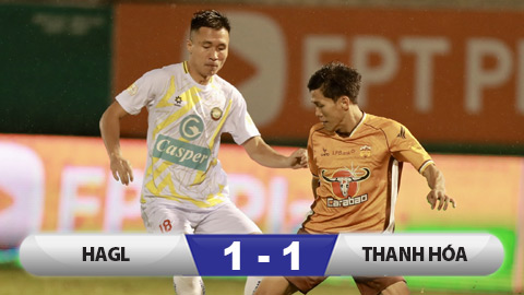 Kết quả HAGL 1–1 Thanh Hoá: Chia điểm hú vía